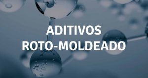 ADITIVOS ROTO-MOLDEADO