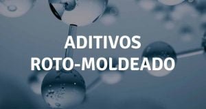 ADITIVOS ROTO-MOLDEADO